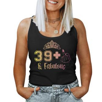 I Am 391 Middle Finger Fabulous 40Th Birthday Anniversary Women Tank Top - Thegiftio UK