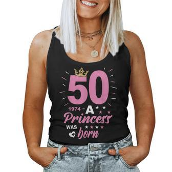50 Birthday A Princess Was Born Vintage 1974 Girl Birthday Women Tank Top - Thegiftio UK