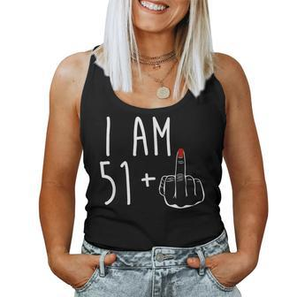 I Am 51 Plus 1 Middle Finger Girl 52Nd Birthday 52 Years Old Women Tank Top - Seseable