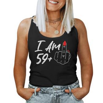 I Am 59 Plus 1 Middle Finger For A 60Th Birthday For Women Women Tank Top - Thegiftio UK