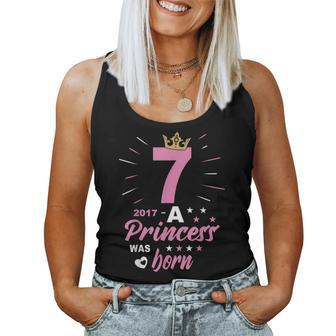 7 Birthday A Princess Was Born Vintage 2017 Girl Birthday Women Tank Top - Thegiftio UK