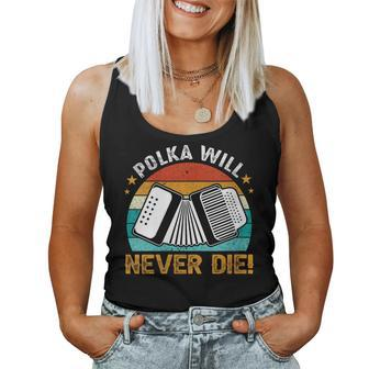 Accordionist Polka Will Never Die Accordion For Men Women Tank Top - Monsterry