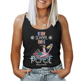 Adios School Hello Pool Flamingo Teacher Student Women Tank Top - Monsterry