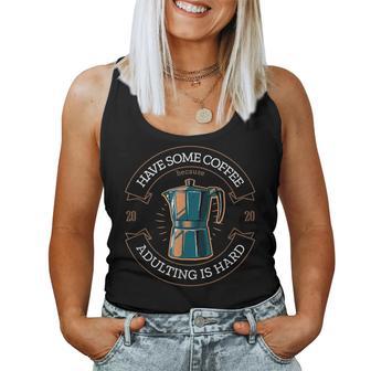 Adulting Coffee Barista Parents Loving Moka Italian Espresso Women Tank Top - Monsterry