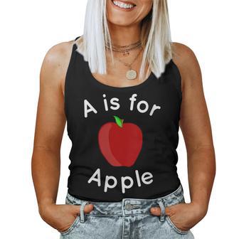 A Is For Apple Toddler Kindergarten Preschool Teacher Women Tank Top - Monsterry AU