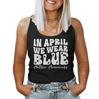 In April We Wear Blue Groovy Autism Awareness Women Tank Top - Monsterry