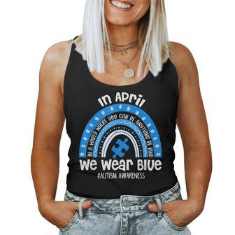 In April We Wear Blue Puzzle Rainbow Autism Awareness Month Women Tank Top - Seseable