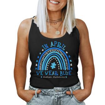 In April We Wear Blue Rainbow Autism Awareness Month Women Tank Top - Seseable