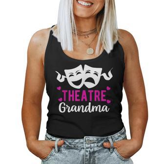 Theatre Grandma Theatre Actress Grandma Theater Grandma Women Tank Top | Mazezy