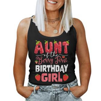 Aunt Of The Berry First Birthday Of Girl Strawberry Auntie Women Tank Top - Monsterry