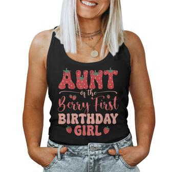 Aunt Of The Berry First Birthday Girl Strawberry Family Women Tank Top - Seseable