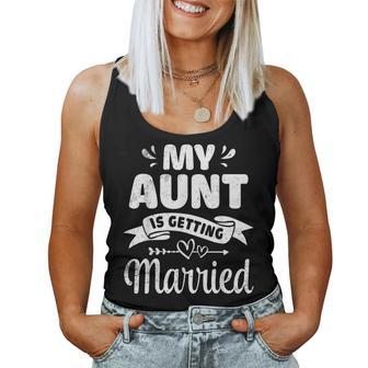 My Aunt Is Getting Married Wedding Marry Uncle Niece Nephew Women Tank Top - Thegiftio UK