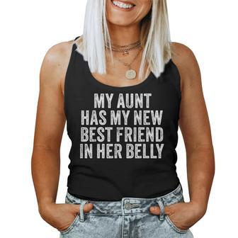 My Aunt Has My New Best Friend In Her Belly Cousin Mom Women Tank Top - Monsterry DE