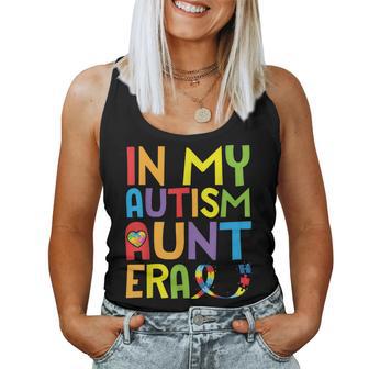 Autism Awareness In My Autism Aunt Era Uncle Niece Nephew Women Tank Top - Seseable