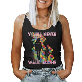 Autism Awareness Support Mom And Daughter You'll Never Walk Women Tank Top - Seseable
