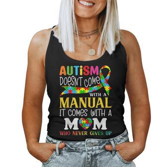 Autism Mom Doesn't Come With A Manual Autism Awareness Women Tank Top | Mazezy