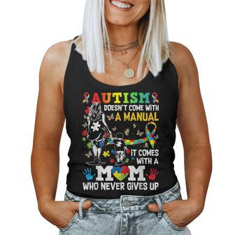 Autism Mom Doesn't Come With A Manual Autism Awareness Women Tank Top - Seseable