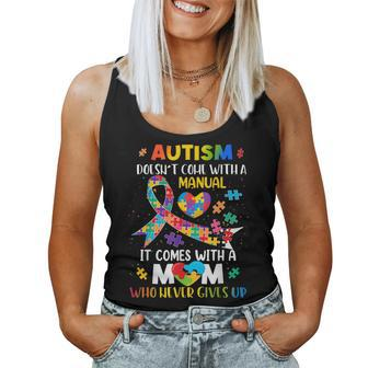 Autism Mom Doesn't Come With A Manual Autism Awareness Women Women Tank Top | Mazezy