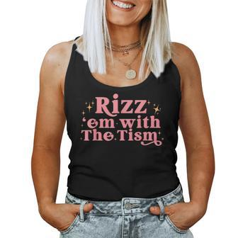 Autism Quote Rizz 'Em With The Tism Friend Women Tank Top - Monsterry CA