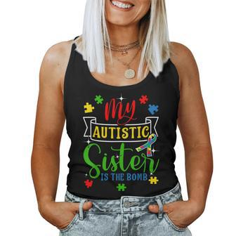 My Autistic Sister Is The Bomb Autism Parent Support Women Tank Top - Monsterry