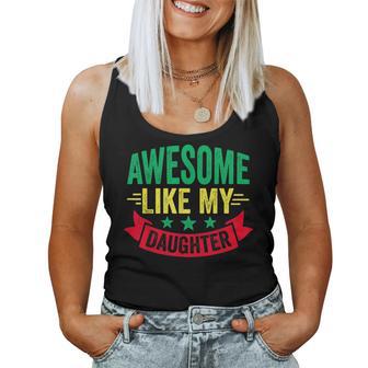 Awesome Like My Daughter Lustigeratertag Papa Tank Top Frauen - Geschenkecke