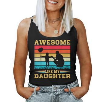 Awesome Like My Daughter Men Fathers Day Dad Women Tank Top - Monsterry