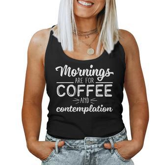 Awesome Mornings Are For Coffee And Contemplation Women Tank Top - Monsterry DE