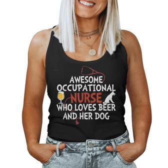 Awesome Occupational Nurse Who Loves Beer And Her Dog Women Tank Top - Monsterry