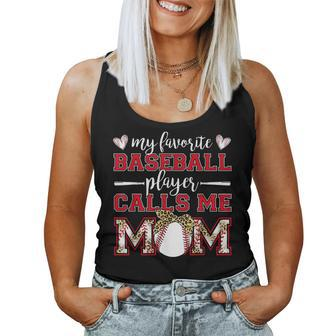 Baseball Mom My Favorite Baseball Player Calls Me Mom Women Tank Top - Monsterry
