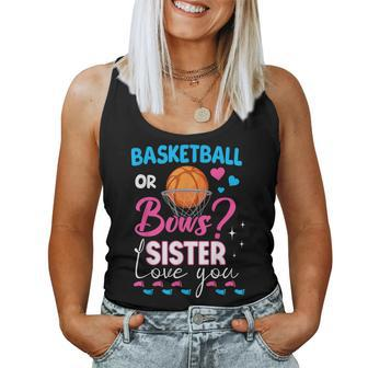 Basketball Or Bows Sister Loves You 2024 Gender Reveal Women Tank Top - Monsterry UK