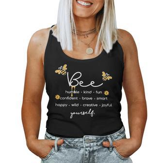 Bee Something Humble Kind Fun Confident Brave Smart Yourself Women Tank Top - Monsterry CA