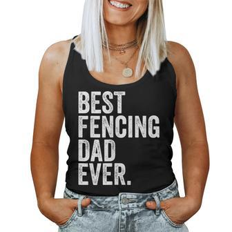 Best Fencing Dad Ever Greatest Fathers Daddy Women Tank Top - Monsterry AU
