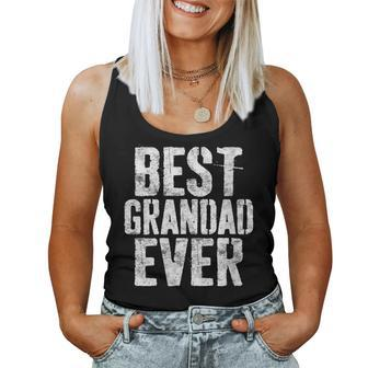 Best Grandad Ever Grandad Fathers Day Women Tank Top - Monsterry AU
