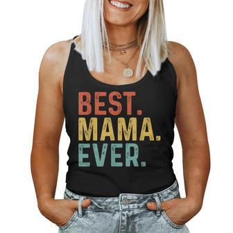 Best Mama Ever Retro Vintage Unique For Mama Women Tank Top - Monsterry