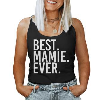 Best Mamie Ever Name Personalized Women Women Tank Top - Monsterry