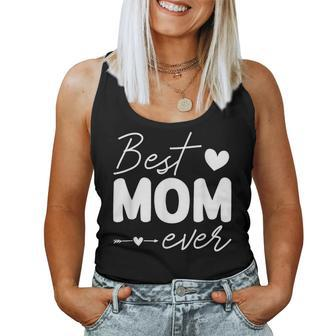 Best Mom Ever For Mama Birthday Christmas Women Tank Top - Monsterry