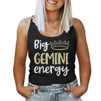 Big Gemini Energy Gemini Queen King Birthday Crown Women Tank Top - Seseable