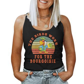 The Birds Work For The Bourgeoisie Vintage Retro Women Tank Top - Monsterry UK