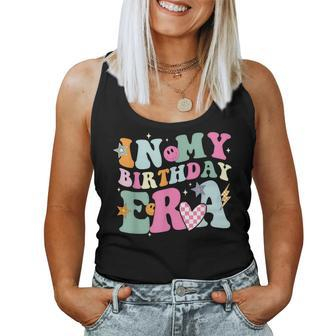 In My Birthday Era Groovy Retro Kid Happy Birthday Women Tank Top - Seseable