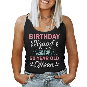 Birthday Squad Of The Fabulous 50 Year Old Queen 50Th B-Day Women Tank Top - Thegiftio UK