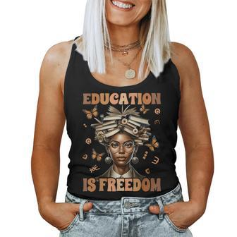 Black History Teacher Education Is Freedom Black History Women Tank Top - Thegiftio UK