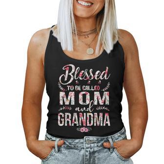 Blessed To Be Called Mom And Grandma Floral Mother's Day Women Tank Top - Monsterry CA