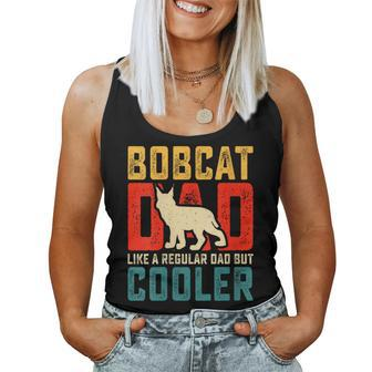 Bobcat Dad Like A Regular Dad But Cooler Cool Father's Day Women Tank Top - Monsterry