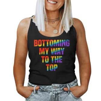 Bottoming My Way To The Top Gay Pride Lgbt Rainbow Women Tank Top - Monsterry AU
