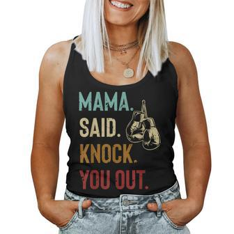 Boxing Kickboxing Mama Said Knock You Out Women Tank Top - Thegiftio UK