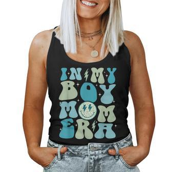 In My Boy Mom Era Groovy Retro Happy Mother's Day Mom Life Women Tank Top - Seseable