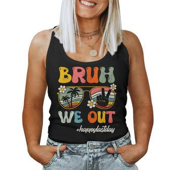 Bruh We Out Happy Last Day Of School Teacher Student Summer Women Tank Top | Mazezy
