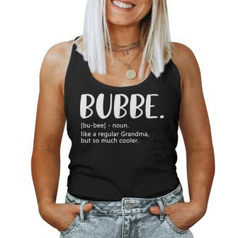 Bubbe For Mother's Day Idea For Grandma Bubbe Women Tank Top - Thegiftio UK