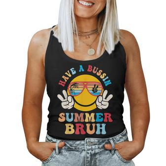 Have A Bussin Summer Bruh Teacher Student Last Day Of School Women Tank Top - Monsterry