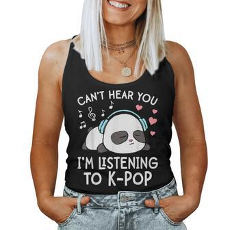 Can't Hear You I'm Listening To K-Pop Kawaii Girls Women Tank Top - Monsterry
